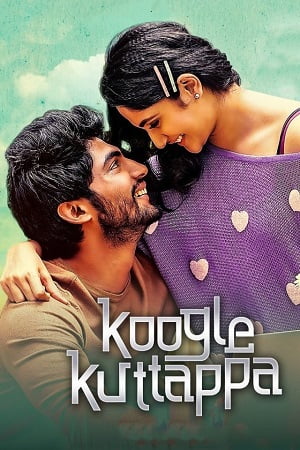 Download Koogle Kuttappa (2022) UNCUT HDRip ORG. Dual Audio [Hindi – Tamil] Full Movie 480p [400MB] | 720p [1.2GB] | 1080p [2.2GB] poster