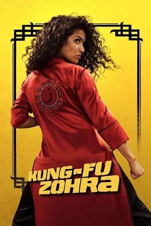 Download Kung Fu Zohra (2022) Hindi Dubbed Full Movie WEB-DL 480p [550MB] | 720p [850MB] | 1080p [2.4GB] poster