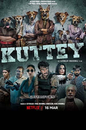 Download Kuttey (2023) Hindi Full Movie WEB-DL 480p [450MB] | 720p [1.1GB] | 1080p [2.3GB] poster