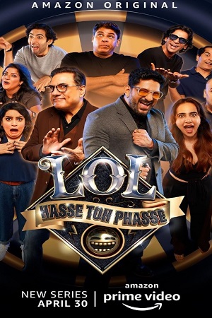 Download LOL – Hasse Toh Phasse (2021) Season 1 Hindi Complete Amazon Prime WEB Series 480p | 720p HDRip poster