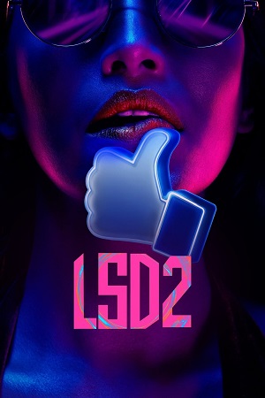 Download LSD 2: Love, Sex Aur Dhokha 2 (2024) NF WEB-DL {Hindi DD5.1} 480p [460MB] | 720p [1.3GB] | 1080p [4.7GB] poster