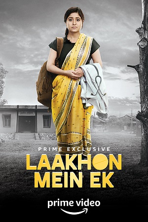 Download Laakhon Mein Ek (Season 1-2) Hindi Complete Amazon Prime WEB Series 480p [600MB] | 720p [2GB] HDRip poster