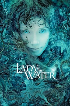 Download Lady in the Water (2006) Blu-Ray Dual Audio {Hindi-English} 480p [400MB] | 720p [1.1GB] | 1080p [2.3GB] poster