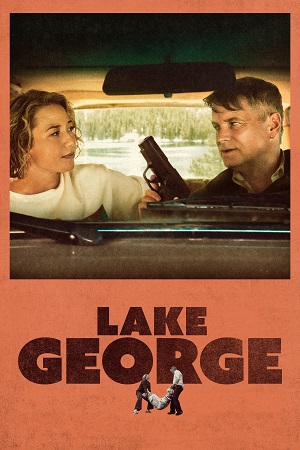 Download Lake George (2024) WEB-DL Dual Audio {Hindi-English} 480p [330MB] | 720p [1.1GB] | 1080p [2.5GB] poster