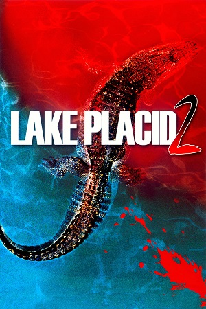 Download Lake Placid (2007) BluRay Dual Audio {Hindi-English} 480p [300MB] | 720p [800MB] | 1080p [1.8GB] poster