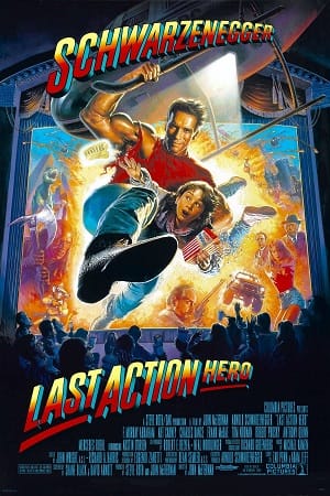 Download Last Action Hero (1993) Dual Audio {Hindi-English} 480p [450MB] | 720p [1.4GB] | 1080p [3.2GB] poster