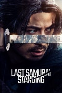 Download Last Samurai Standing (2025) Season 1 Dual-Audio {Hindi-Japanese} NetFlix-Series 480p | 720p | 1080p WEB-DL poster