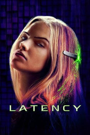Download Latency (2024) {English with Subtitles} Full Movie WEB-DL 480p [300MB] | 720p [750MB] | 1080p [1.7GB] poster