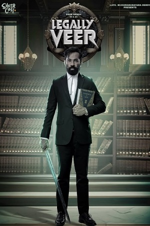 Download Legally Veer (2024) Hindi Dubbed 2.0 WEB-DL Full Movie 480p [460MB] | 720p [1.1GB] | 1080p [2.2GB] poster