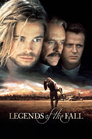 Download Legends of the Fall (1994) WEB-DL {English With Subtitles} Full Movie 480p [400MB] | 720p [1GB] | 1080p [2.7GB] poster