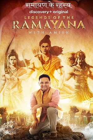 Download Legends of the Ramayana with Amish (2022) Season 1 Hindi Complete [Discovery+] Series 480p [200MB] | 720p [500MB] HDRip poster
