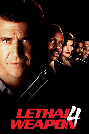 Download Lethal Weapon 4 (1998) Dual Audio {Hindi-English} BluRay 480p [400MB] | 720p [1GB] poster
