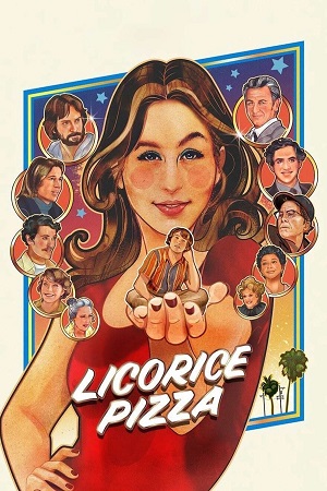 Download Licorice Pizza (2021) {English with Subtitles} Full Movie WEB-DL 480p [500MB] | 720p [1GB] | 1080p [2.5GB] poster