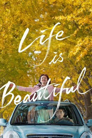 Download Life Is Beautiful (2022) BluRay Dual Audio {Hindi-Korean} 480p [440MB] | 720p [1.2GB] | 1080p [2.2GB] poster