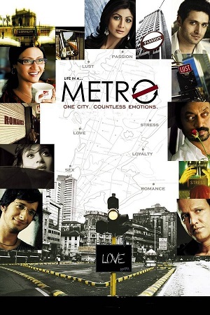 Download Life in a Metro (2007) Netflix WEB-DL {Hindi DD5.1} Full Movie 480p [350MB] | 720p [1GB] | 1080p [3.6GB] poster