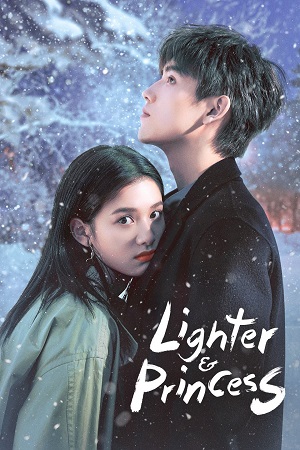 Download Lighter & Princess (Season 1) Hindi ORG Dubbed C-Drama Series 480p 720p & 1080p WEB-DL poster