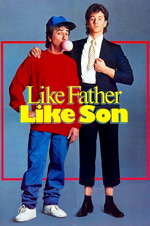 Download Like Father Like Son (1987) Blu-Ray Dual Audio {Hindi-English} 480p [400MB] | 720p [1.1GB] | 1080p [2.2GB] poster