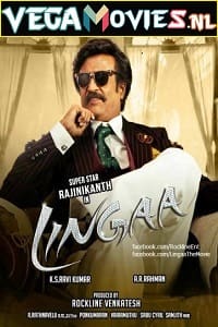 Download Lingaa (2014) HDRip Hindi Dubbed Full Movie 480p [450MB] | 720p [1.4GB] | 1080p [2.5GB] poster
