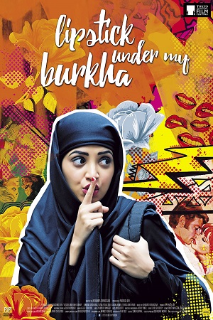 Download Lipstick Under My Burkha (2017) Hindi Full Movie 480p [300MB] | 720p [1GB] | 1080p [3GB] poster
