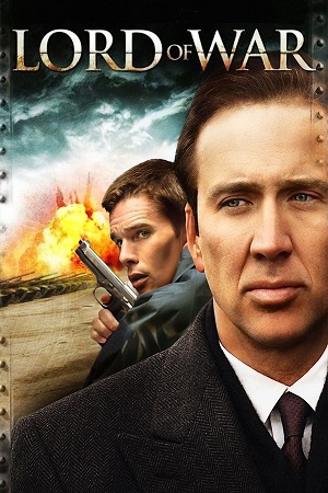 Download Lord Of War (2005) {English with Subtitles} Full Movie BluRay 480p [400MB] | 720p [900MB] | 1080p [2.9GB] poster