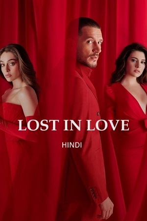 Download Hide Me / Lost In Love (Season 1) Hindi ORG. Dubbed [Turkish Drama] WEB Series 480p | 720p | 1080p WEB-DL poster