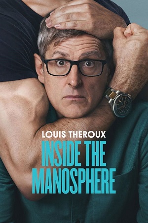 Download Louis Theroux: Inside the Manosphere (2026) WEB-DL Dual Audio {Hindi-English} 480p [330MB] | 720p [1GB] | 1080p [2.1GB] poster