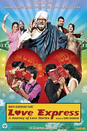 Download Love Express (2011) AMZN WEBRip Hindi Full Movie 480p [300MB] | 720p [950MB] | 1080p [2.7GB] poster
