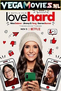 Download Love Hard (2021) Dual Audio {Hindi-English} 480p [400MB] | 720p [800MB] | 1080p [1.6GB] poster