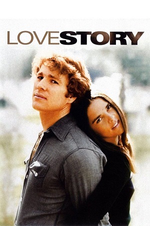 Download Love Story (1970) Dual Audio {Hindi-English} BluRay 480p [380MB] | 720p [1.2GB] | 1080p [2.2GB] poster