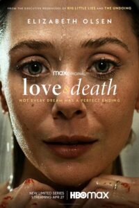 Download Love and Death (2023) Season 1 [S01E01-7 Added] HBOMax Original WEB Series 720p | 1080p WEB-DL poster