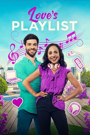 Download Love’s Playlist (2023) Dual Audio {Hindi-English} Web-DL 480p [300MB] | 720p [800MB] | 1080p [1.8GB] poster