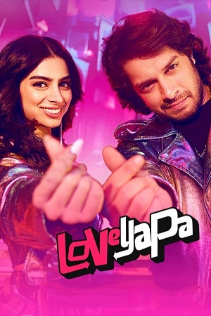 Download Loveyapa (2025) WEB-DL {Hindi DD5.1} Full Movie 480p [500MB] | 720p [1.2GB] | 1080p [2.6GB] poster