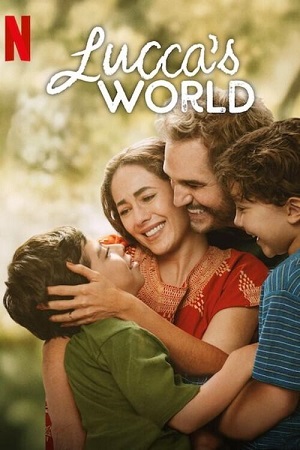 Download Lucca’s World | NetFlix (2025) WEB-DL Dual Audio {Hindi-English} 480p [350MB] | 720p [1GB] | 1080p [2GB] poster