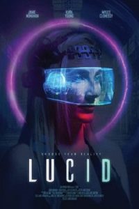 Download Lucid (2018) WEB-DL Dual Audio {Hindi-English} 480p [500MB] | 720p [1.2GB] | 1080p [2.6GB] poster