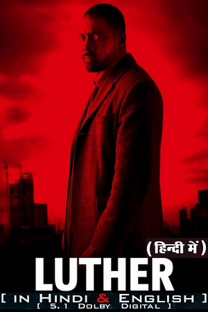 Download Luther: The Fallen Sun – Netflix Original (2023) WEB-DL Dual Audio {Hindi DD5.1-English} 480p [500MB] | 720p [1.2GB] | 1080p [3GB] poster