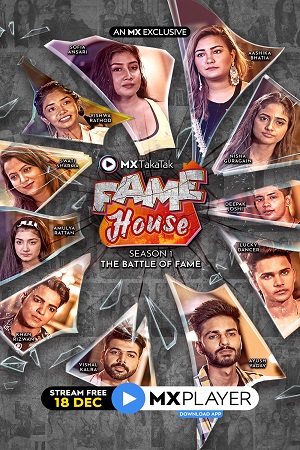 Download MX TakaTak Fame House (2020) Season 1 Hindi Complete MX WEB Series 480p | 720p HDRip poster