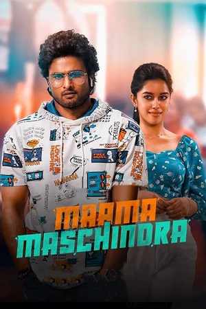 Download Maama Mascheendra (2023) WEB-DL ORG. Dual Audio [Hindi – Telugu] UnCut Full Movie 480p [490MB] | 720p [1.3GB] | 1080p [3GB] poster