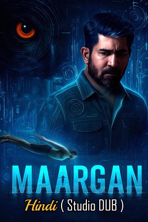 Download Maargan (2025) Dual Audio [Hindi (Studio-DUB) + Tamil] WEBRip 480p [500MB] | 720p [1.1GB] | 1080p [2.3GB] poster