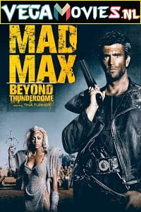 Download Mad Max 3 – Beyond Thunderdome (1985) Dual Audio {Hindi-English} 480p [350MB] | 720p [950MB] | 1080p [2GB] poster