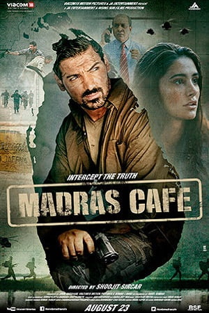 Download Madras Cafe (2013) Hindi Full Movie 480p [350MB] | 720p [1.1GB] | 1080p [4GB] poster