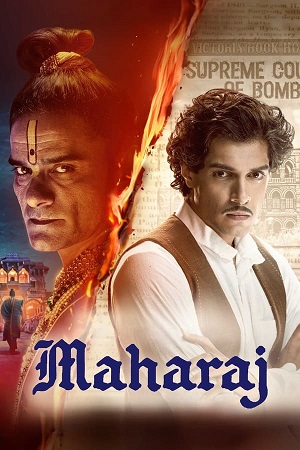 Download Maharaj (2024) Netflix WEB-DL {Hindi DD5.1} Full Movie 480p [450MB] | 720p [1.1GB] | 1080p [2.6GB] poster