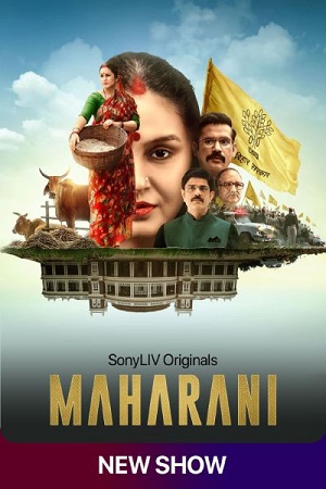 Download Maharani (2021) Season 1 Hindi Complete SonyLiv WEB Series 480p | 720p | 1080p HDRip poster