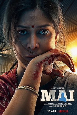 Download Mai – Netflix Original (2022) Season 1 Complete Hindi WEB Series 480p | 720p | 1080p WEB-DL poster