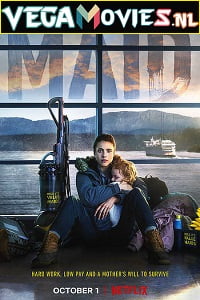 Download Maid (2021) Season 1 Dual Audio {Hindi-English} Complete NetFlix WEB Series 480p [200MB] | 720p [500MB] WEB-DL poster