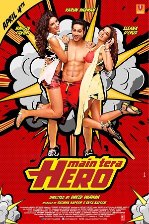 Download Main Tera Hero (2014) Hindi Full Movie 480p [450MB] | 720p [1.1GB] | 1080p [3.5GB] poster