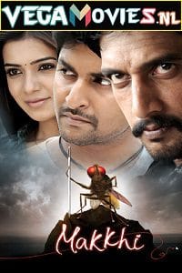 Download Makkhi – Eega (2012) Hindi Dubbed Full Movie 480p [350MB] | 720p [1GB] | 1080p [3GB] poster