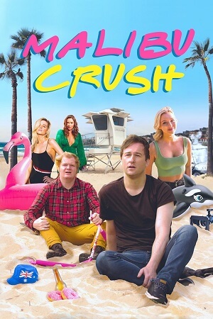 Download Malibu Crush (2022) WEB-DL Dual Audio {Hindi-English} 480p [280MB] | 720p [960MB] | 1080p [2.9GB] poster