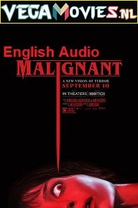Download Malignant (2021) English [5.1 DD Audio] 480p [400MB] | 720p [1GB] | 1080p [2GB] poster