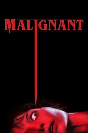 Download Malignant (2021) Dual Audio {Hindi-English} BluRay 480p [370MB] | 720p [1GB] | 1080p [2.3GB] poster