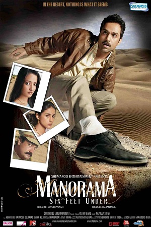 Download Manorama Six Feet Under (2007) Hindi Full Movie 480p [350MB] | 720p [1GB] | 1080p [4GB] poster